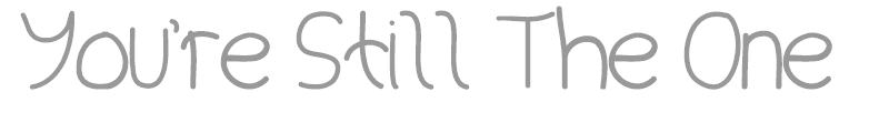 You're Still The One