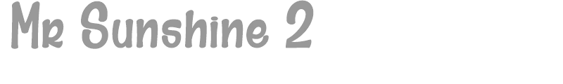 Mr Sunshine 2