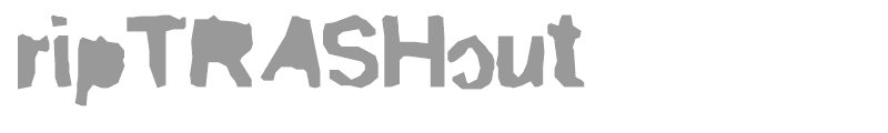 ripTRASHcut