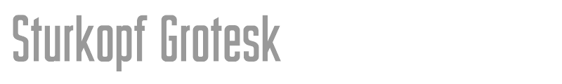 Sturkopf Grotesk