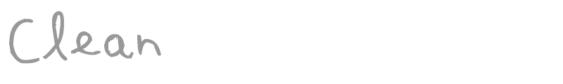 Clean