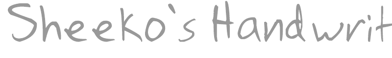 Sheeko's Handwriting
