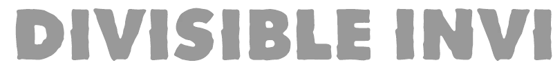 Divisible Invisible High