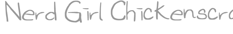 Nerd Girl Chickenscratch