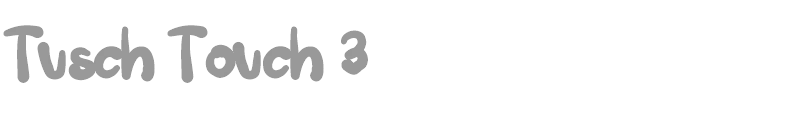 Tusch Touch 3