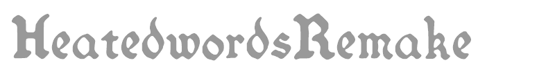 HeatedwordsRemake