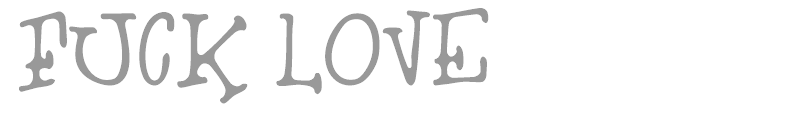 Fuck Love
