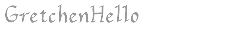 GretchenHello
