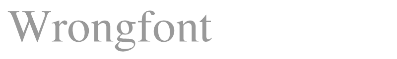 Wrongfont