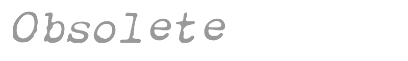 Obsolete