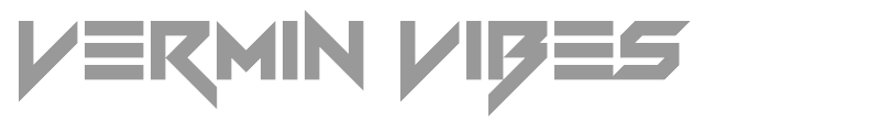 Vermin Vibes