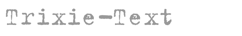 Trixie-Text