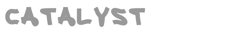 Catalyst