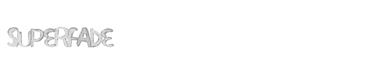 Superfade