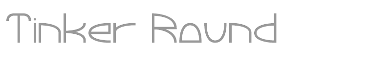 Tinker Round