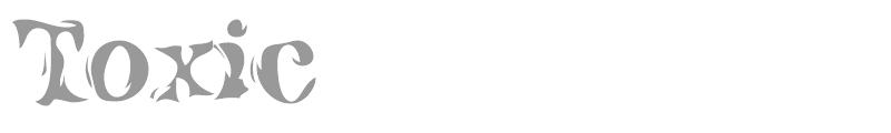 Toxic