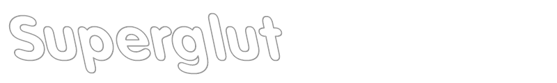Superglut
