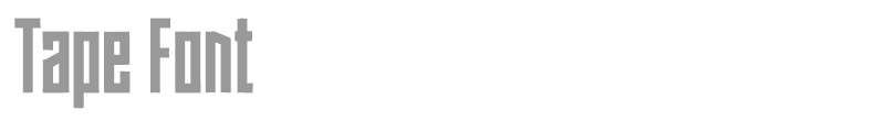 Tape Font