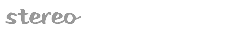 Stereo