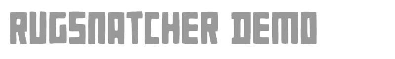 Rugsnatcher DEMO