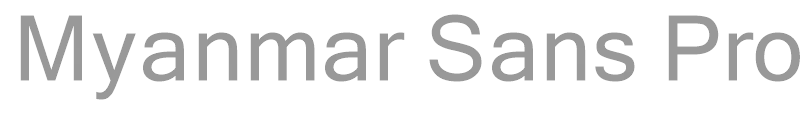Myanmar Sans Pro
