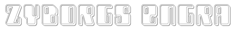 Zyborgs Engraved