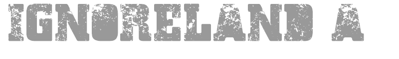 Ignoreland A