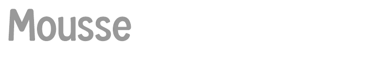 Mousse