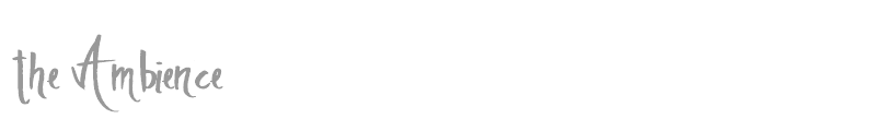 The Ambience