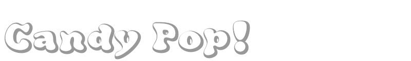 Candy Pop!