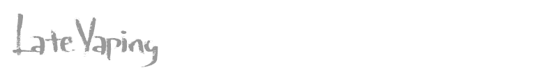 Late Vaping