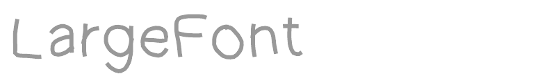 Large Font