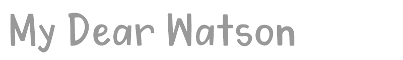 My Dear Watson