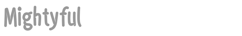 Mightyful
