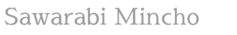 Sawarabi Mincho