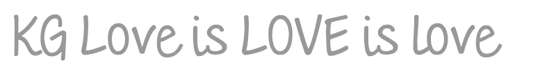 KG Love Is Love Is Love