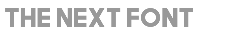 The Next Font