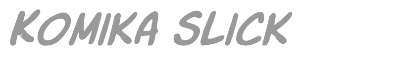 Komika Slick + Slim