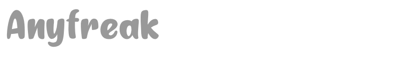 Anyfreak