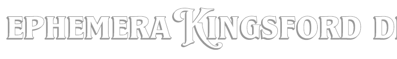 Ephemera Kingsford