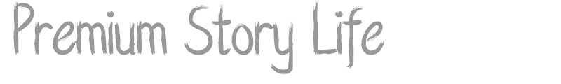 Premium Story Life