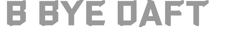 B Bye Daft