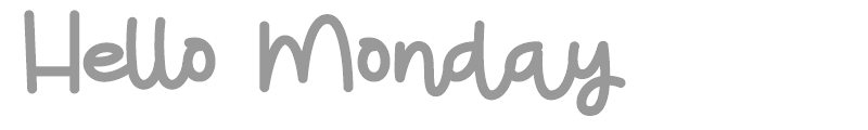 Hello Monday