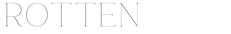 Rotten