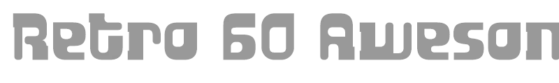 Retro 60 Awesome