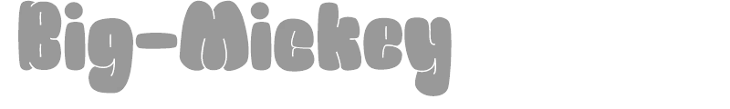 Big Mickey