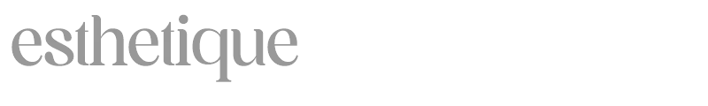 Esthetique
