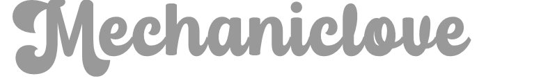 Mechaniclove