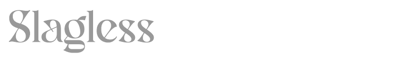 Slagless