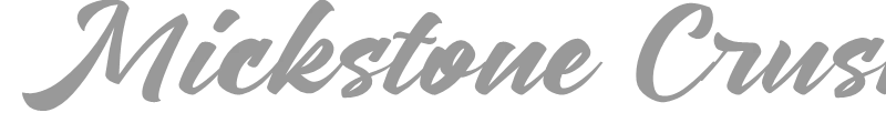 Mickstone Crush